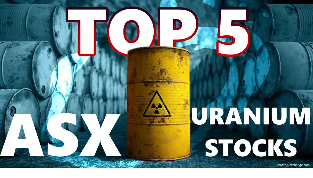 Top 5 ASX Uranium Stocks 2024