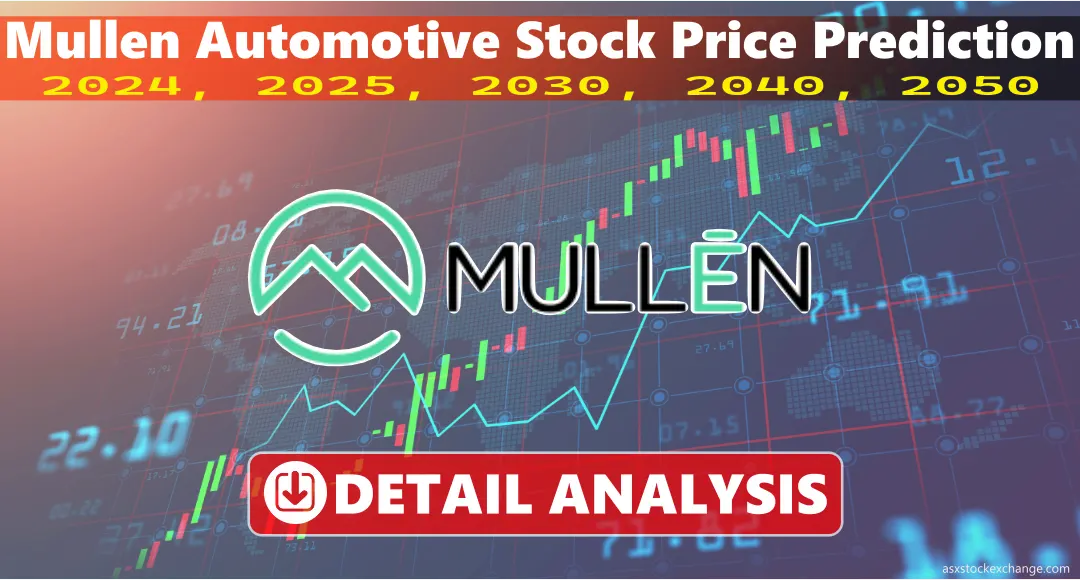 Mullen Automotive Inc (Detail Analysis) | Stock Price Prediction 2024 – 2050