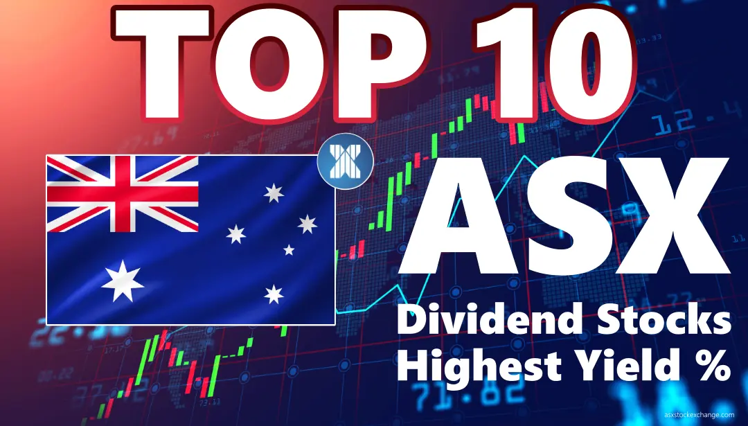 Top 10 ASX Dividend Stocks With The Highest Yield Percentage