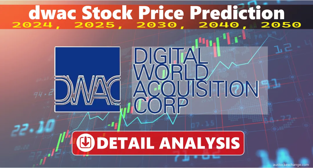 dwac stock | Stock Price Prediction 2024 – 2050 (Detail Analysis)