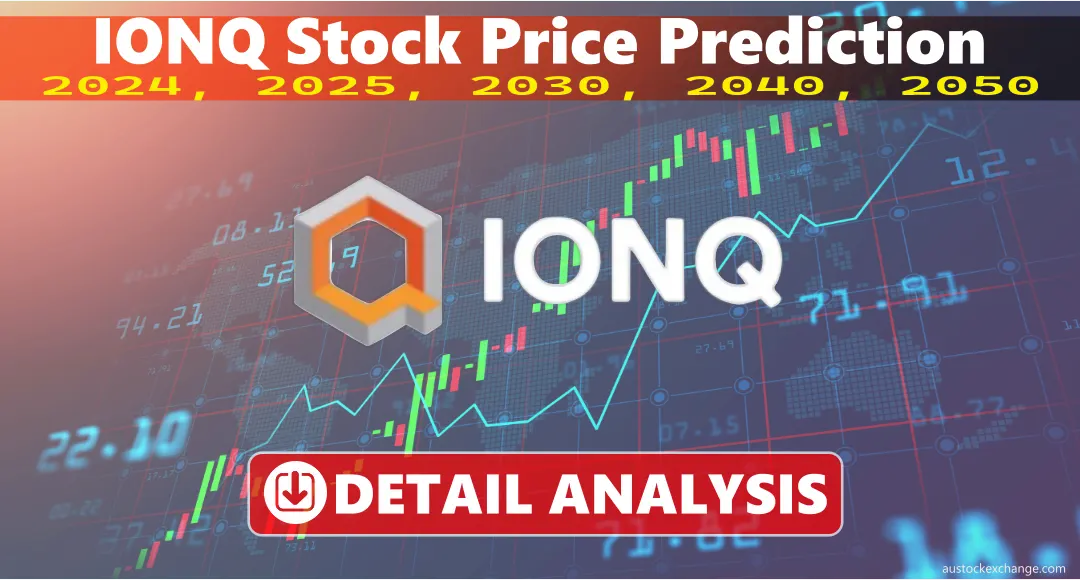 IONQ Stock | Stock Price Prediction 2024 – 2050 (Detailed Analysis)
